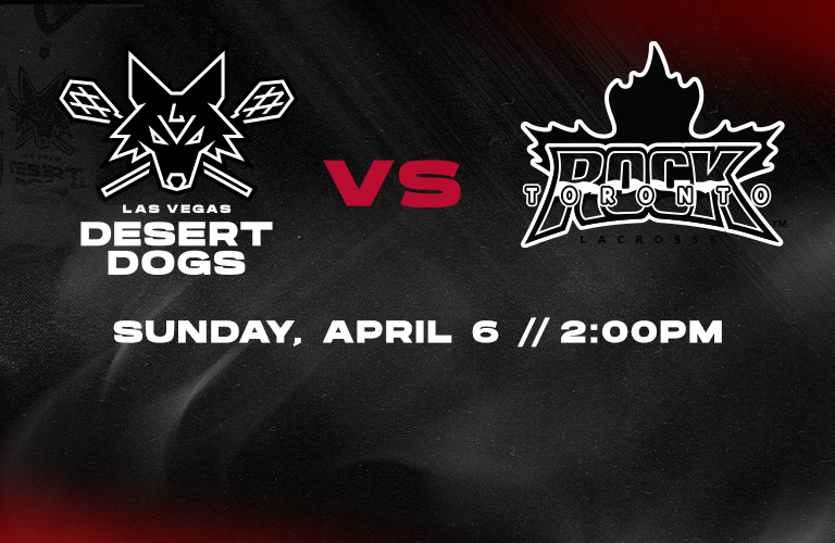 Las Vegas Desert Dogs vs Toronto Rock